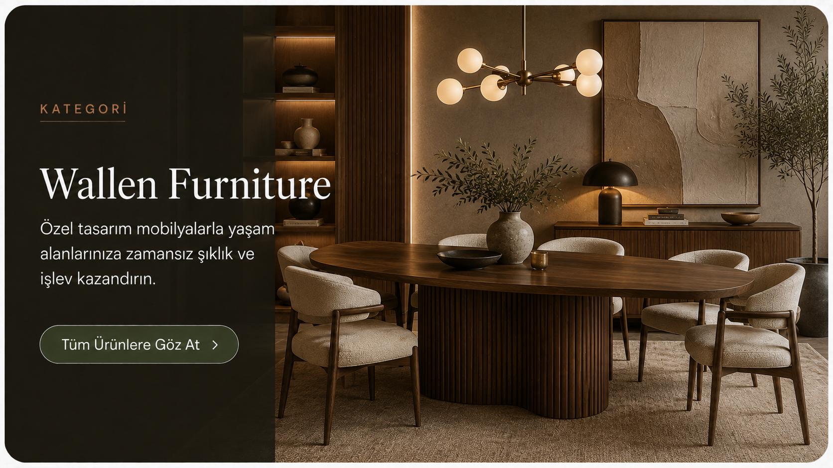 Wallen Furniture (Mobilya)